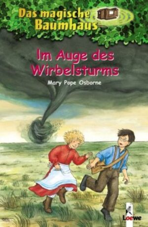 Im Auge des Wirbelsturms  / Das magische Baumhaus Bd. 20