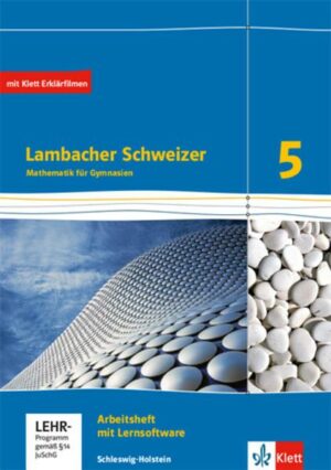 Lambacher Schweizer Mathematik 5. Arbeitsheft plus Lösungsheft und Lernsoftware. Schleswig-Holstein