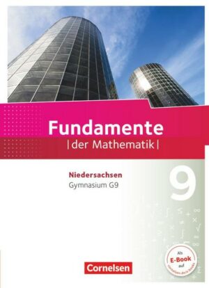 Fundamente der Mathematik 9. Schuljahr - Gymnasium Niedersachsen - Schülerbuch