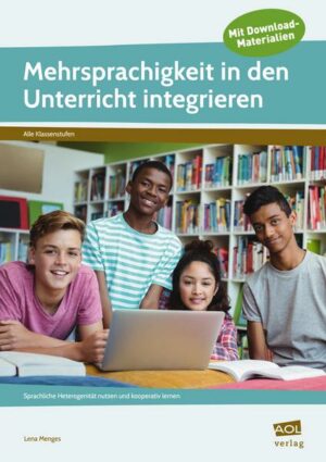 Mehrsprachigkeit in den Unterricht integrieren