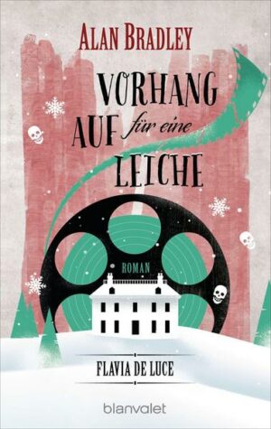 Vorhang auf für eine Leiche / Flavia de Luce Bd.4