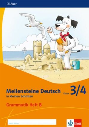 Meilensteine. Deutsch in kleinen Schritten. Grammatik Heft B. Klasse 3/4. Ausgabe ab 2017