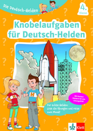 Die Deutsch-Helden Knobelaufgaben für Deutsch-Helden 4. Klasse