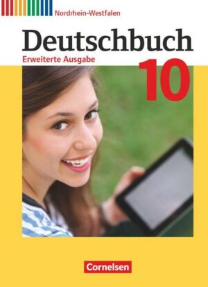 Deutschbuch - Erweiterte Ausgabe 10. Schuljahr - Nordrhein-Westfalen - Schülerbuch