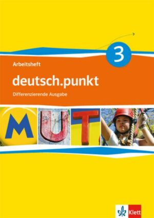 Deutsch.punkt 3. Arbeitsheft 7. Schuljahr. Realschule. Differenzierende Ausgabe