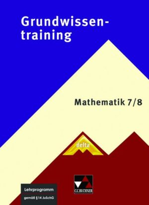 Delta Grundwissentraining Mathematik 7/8