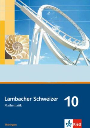 Lambacher Schweizer. 10. Schuljahr. Schülerbuch. Thüringen