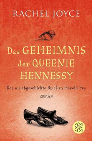 Das Geheimnis der Queenie Hennessy / Harold Fry & Queenie Hennessy Bd. 2