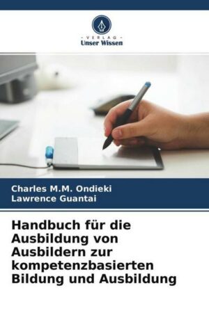 Handbuch für die Ausbildung von Ausbildern zur kompetenzbasierten Bildung und Ausbildung