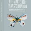 Die Magie der Transformation