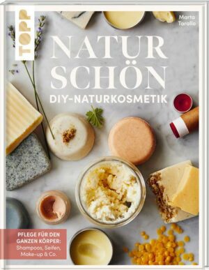 Naturschön. DIY-Naturkosmetik.