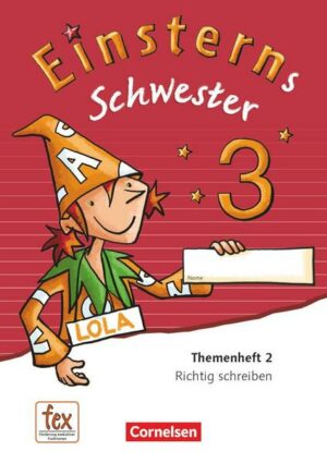 Einsterns Schwester - Sprache und Lesen 3. Schuljahr - Themenheft 2