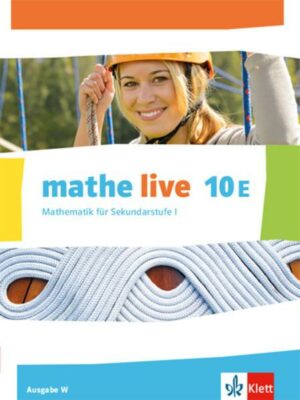 Mathe live Schülerbuch Klasse 10 (E-Kurs). Ausgabe W