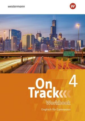 On Track 4. Workbook. Englisch für Gymnasien