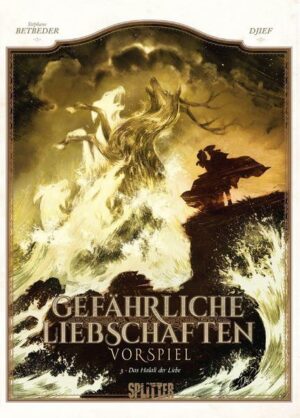 Gefährliche Liebschaften - Vorspiel. Band 3