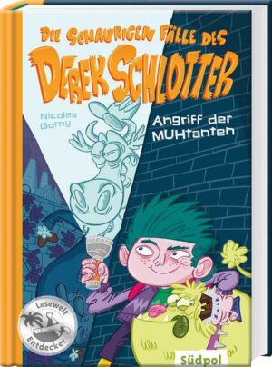 Die schaurigen Fälle des Derek Schlotter – Angriff der MUHtanten