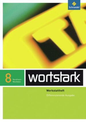 Wortstark 8  Werkstattheft Differenzierende Ausgabe. Nordrhein-Westfalen