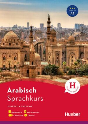 Sprachkurs Arabisch. Buch + 4 Audio-CDs + 1 MP3-CD + MP3-Download