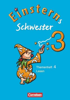 Einsterns Schwester Sprache und Lesen 3. Schuljahr. Heft 4: Lesen