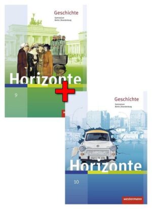 Horizonte - Geschichte 9 und 10. Paket der Schülerbände. Berlin und Brandenburg