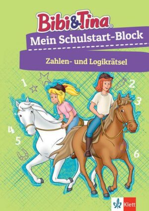 Bibi & Tina: Mein Schulstart-Block Zahlen- und Logikrätsel