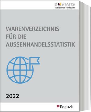 Warenverzeichnis für die Außenhandelsstatistik - Ausgabe 2022