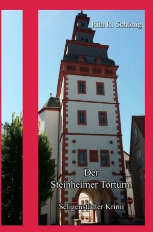Seligenstädter Krimi / Der Steinheimer Torturm