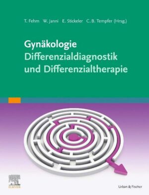 Gynäkologie - Differenzialdiagnostik und Differenzialtherapie