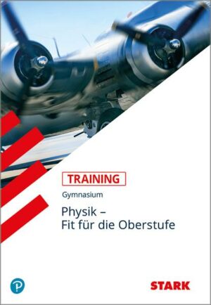 Training Physik / Physik - Übertritt in die Oberstufe