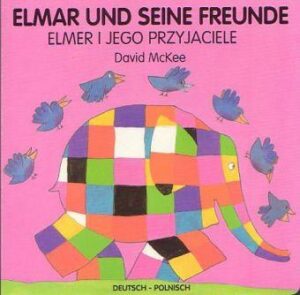 Elmar und seine Freunde