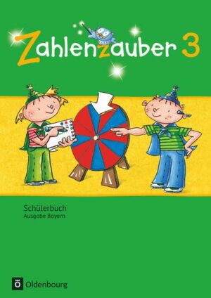 Zahlenzauber 3. Jahrgangsstufe. Schülerbuch mit Kartonbeilagen Bayern