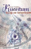 Kuantum Fizigi ve Felsefesi