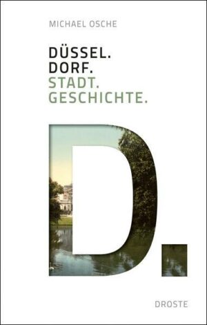 Düssel. Dorf. Stadt. Geschichte.