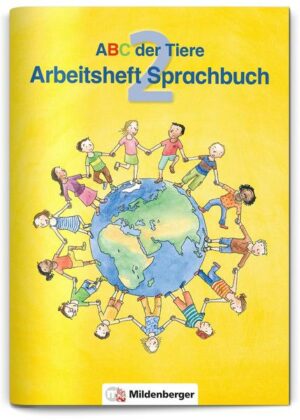 ABC der Tiere 2 · Arbeitsheft zum Sprachbuch · Ausgabe Bayern