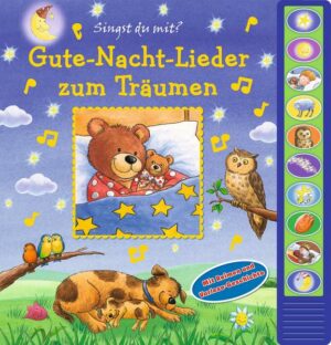 Gute-Nacht-Lieder zum Träumen - Vorlese-Pappbilderbuch mit 10 Melodien für Kinder ab 3 Jahren