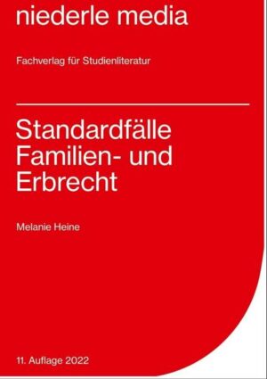 Standardfälle Familien- und Erbrecht - 2022