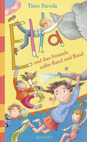 Ella und ihre Freunde außer Rand und Band / Ella Bd.10