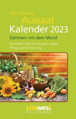 Der kleine Aussaatkalender 2023