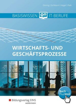 Basiswissen IT-Berufe. Schülerband. Wirtschafts- und Geschäftsprozesse