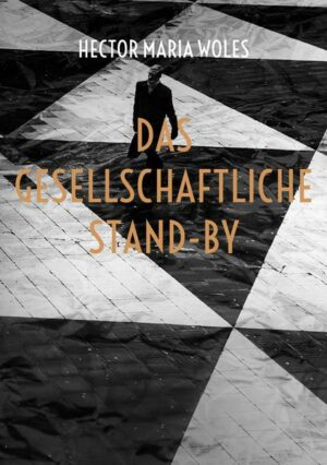 Das gesellschaftliche Stand-by