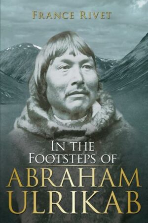 In the Footsteps of Abraham Ulrikab