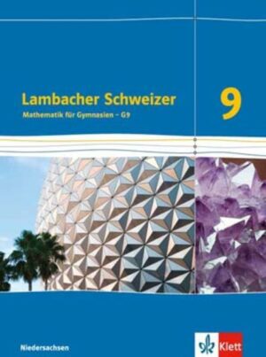 Lambacher Schweizer. 9. Schuljahr G9. Schülerbuch Neubearbeitung. Niedersachsen