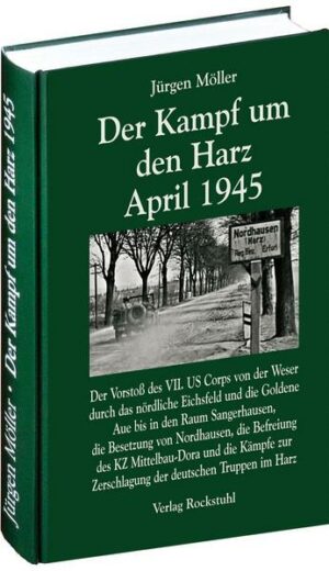 Der Kampf um den Harz April 1945