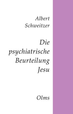 Die psychiatrische Beurteilung Jesu