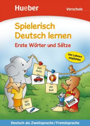 Spielerisch Deutsch lernen. Erste Wörter und Sätze. Vorschule