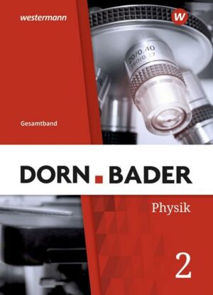 Dorn / Bader Physik SI. Schülerband Gesamt. Allgemeine Ausgabe