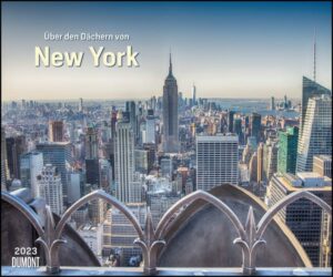 Über den Dächern von New York 2023  – Städte-Reise-Kalender – Querformat 60 x 50 cm – Spiralbindung