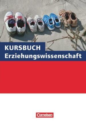 Kursbuch Erziehungswissenschaft. Schülerbuch
