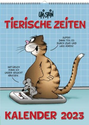 Uli Stein – Tierische Zeiten 2023: Monatskalender für die Wand