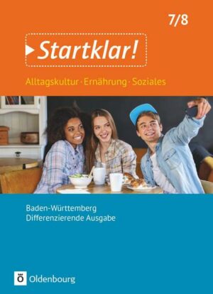 Startklar! 7./8. Schuljahr - Alltagskultur